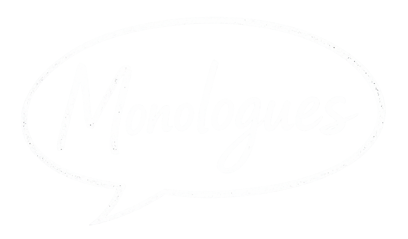 Monologues